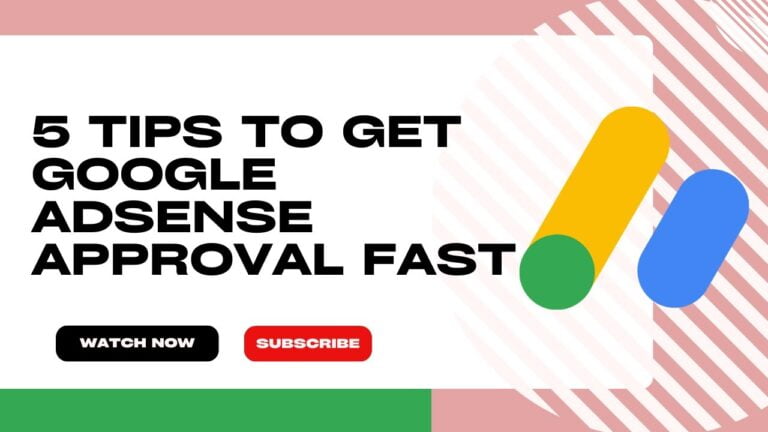How to Get Adsense Approval fast